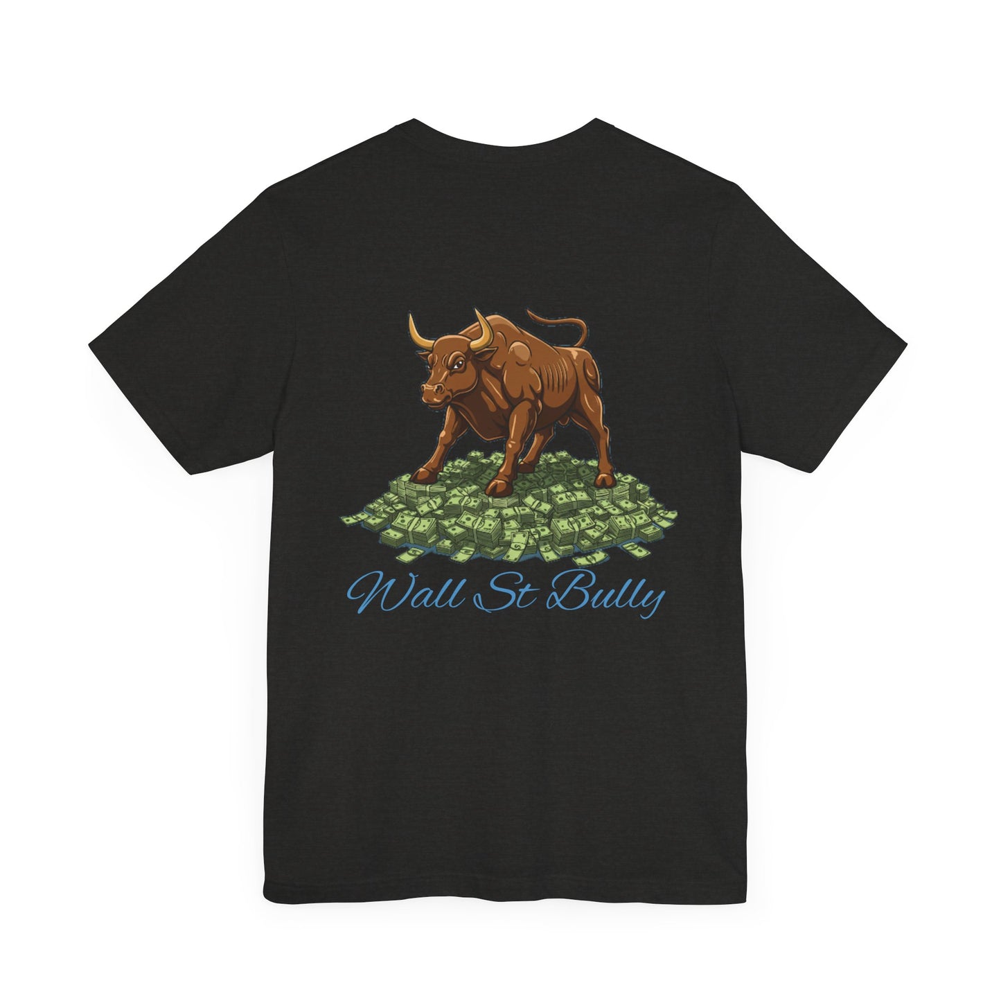 Wall St Bully | B.in.NY Bleu tee