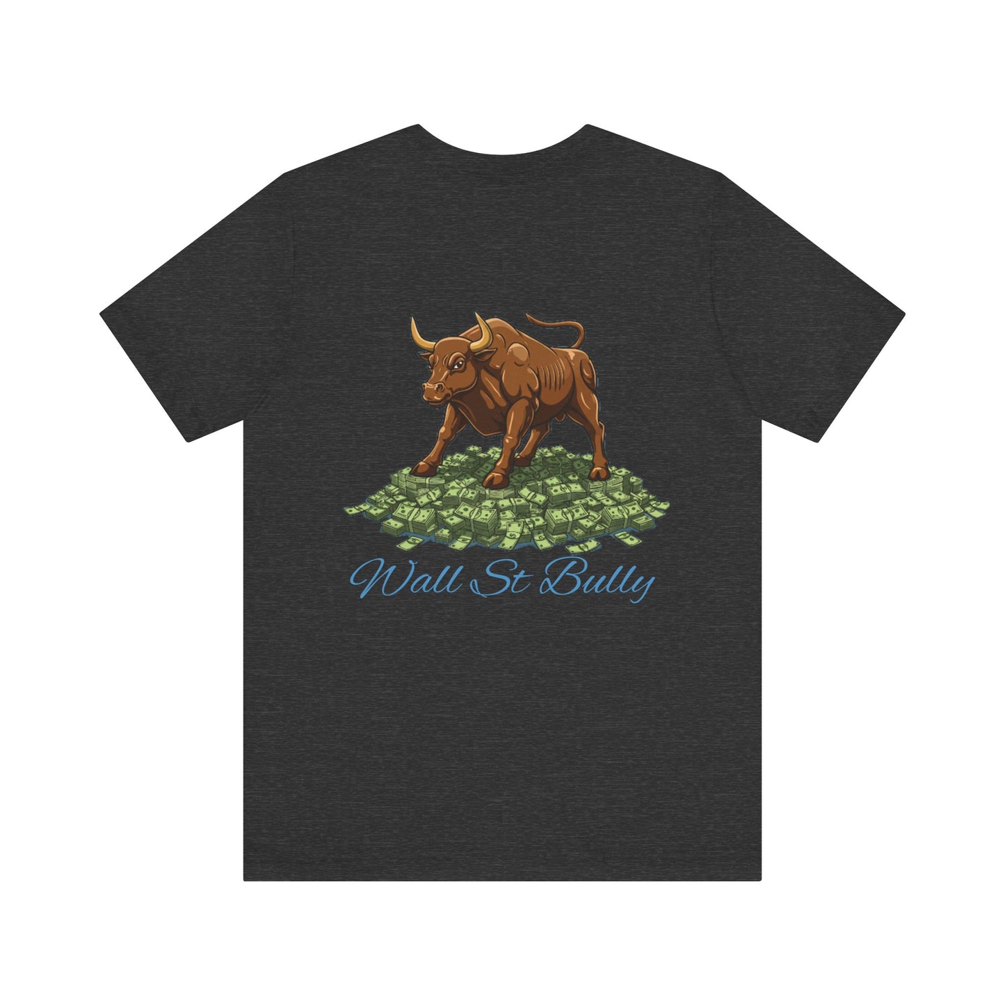 Wall St Bully | B.in.NY Bleu tee